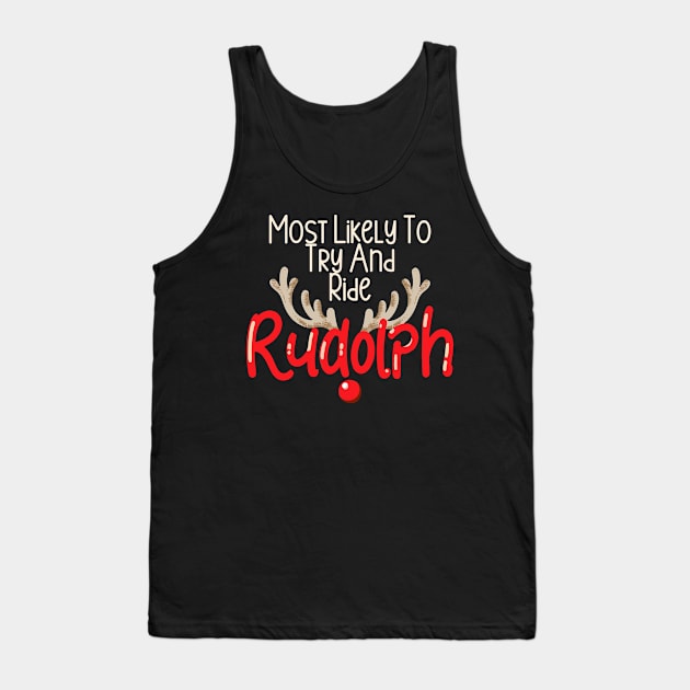 Most Likely To Try Ride Rudolph Couples Christmas Funny Tank Top by AimArtStudio